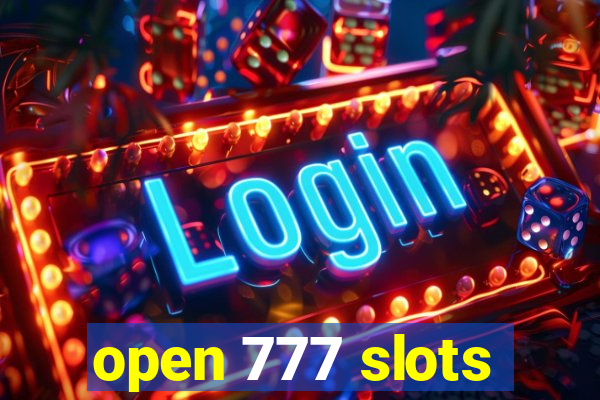 open 777 slots